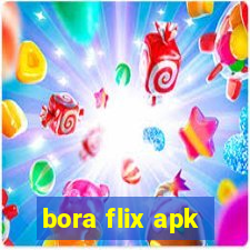 bora flix apk